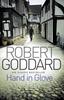 Hand In Glove by Robert Goddard Paperback Book 9780552164511