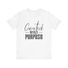 Created With Purpose A Purpose TShirt and Kids Tshirts