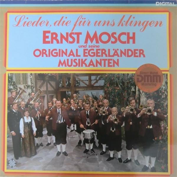 

LP Record ERNST MOSCH UND SEINE ORIGINAL EGER Lieder Die Fur Uns Klingen 625501 TELDEC 1983 Germany CountryFolk Used
