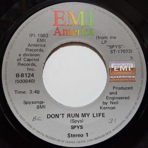 

7inch Record SPYS Dont Run My Life Ice Age B8124 EMI America 1982 Canada Rock Used