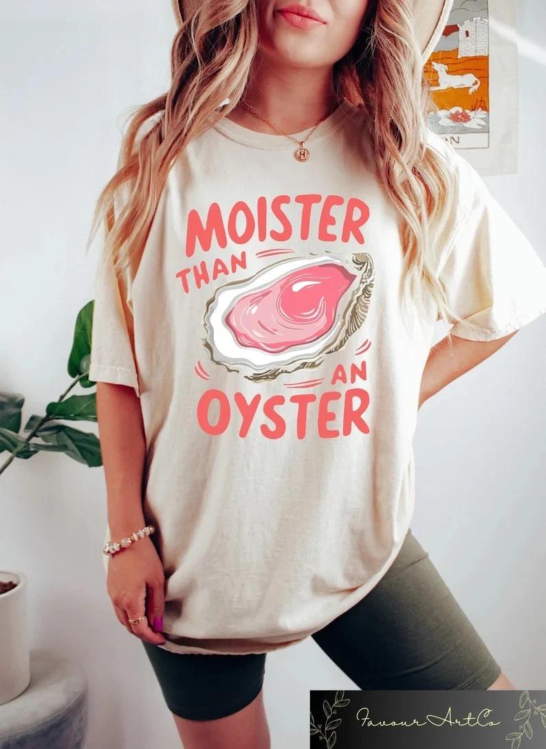 Moister Than An Oyster Shirt, Retro Funny Graphic Tee, Unique Humor T-Shirt, S