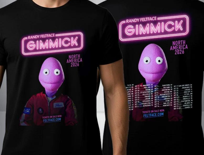 

Randy Feltface Gimmick North America 2026 Schedule Tour Dates Unisex T Shirt 4XL