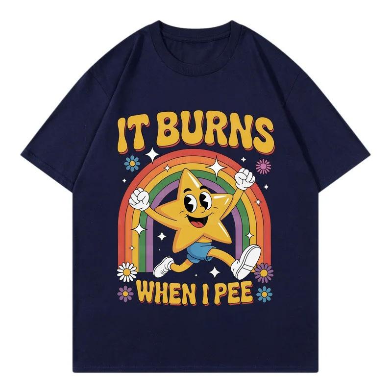 

Funny It Burns When I Pee Tshirt Men Clothing Harajuku Y2k Oversized T Shirts Summer Casual Fashion Short Sleeve Tshirts 4XL