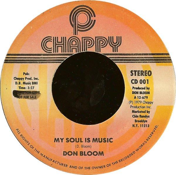 7inch Record DON BLOOMS - My Soul Is Music / Sing Me A Happy  CD001 Chappy 1979 US Reggae, Ska & Dub Used