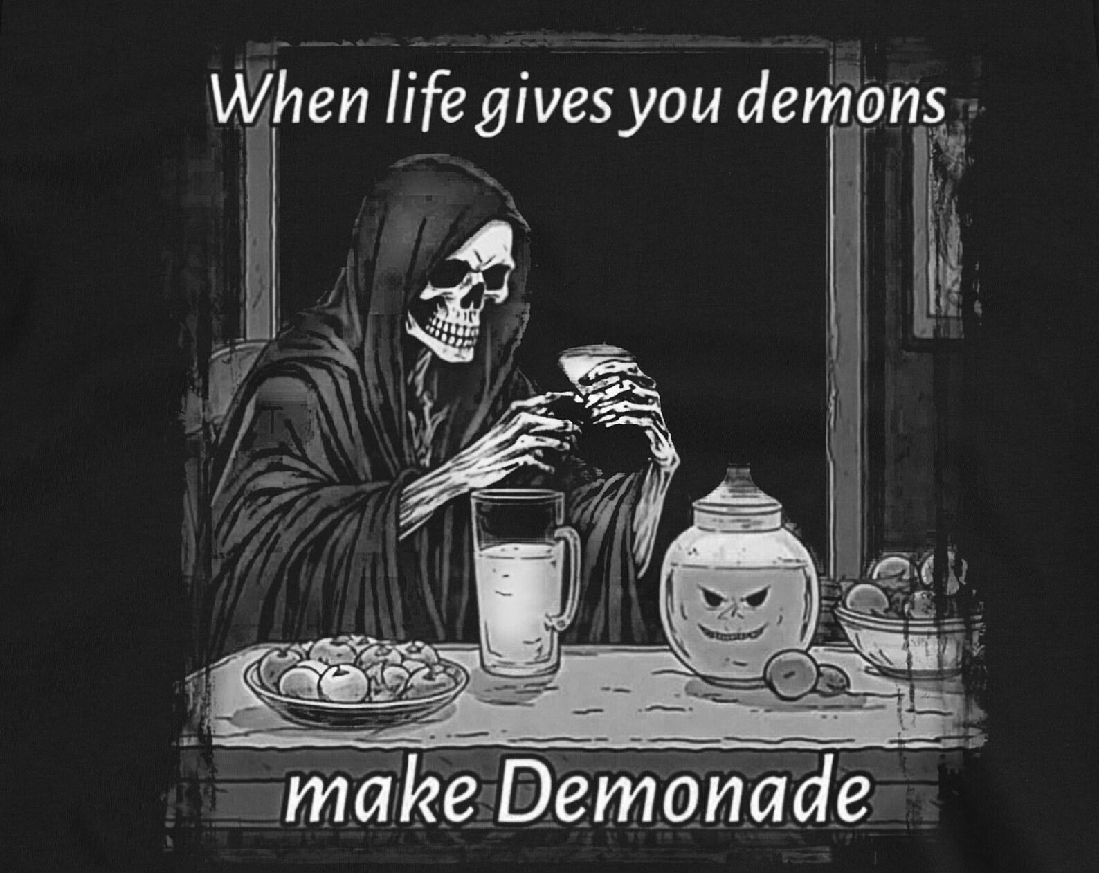 When Life Gives You Demons Make Demonade T-Shirt - Funny Gothic Humor Tee XL