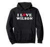 I Love Wilson Matching Girlfriend & Boyfriend Wilson Name Hoodies