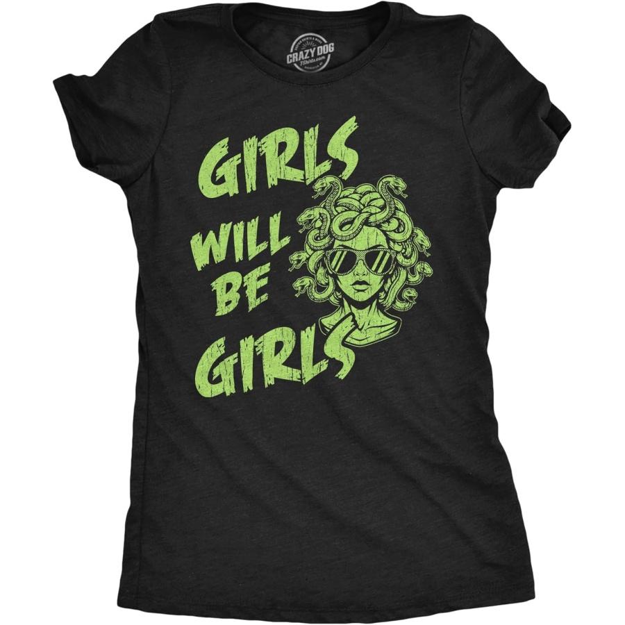 Womens Funny T Shirts Medusa Girls Will Be Girls Sarcastic Graphic Novelty Tee for Ladies XXXXXL разноцветный
