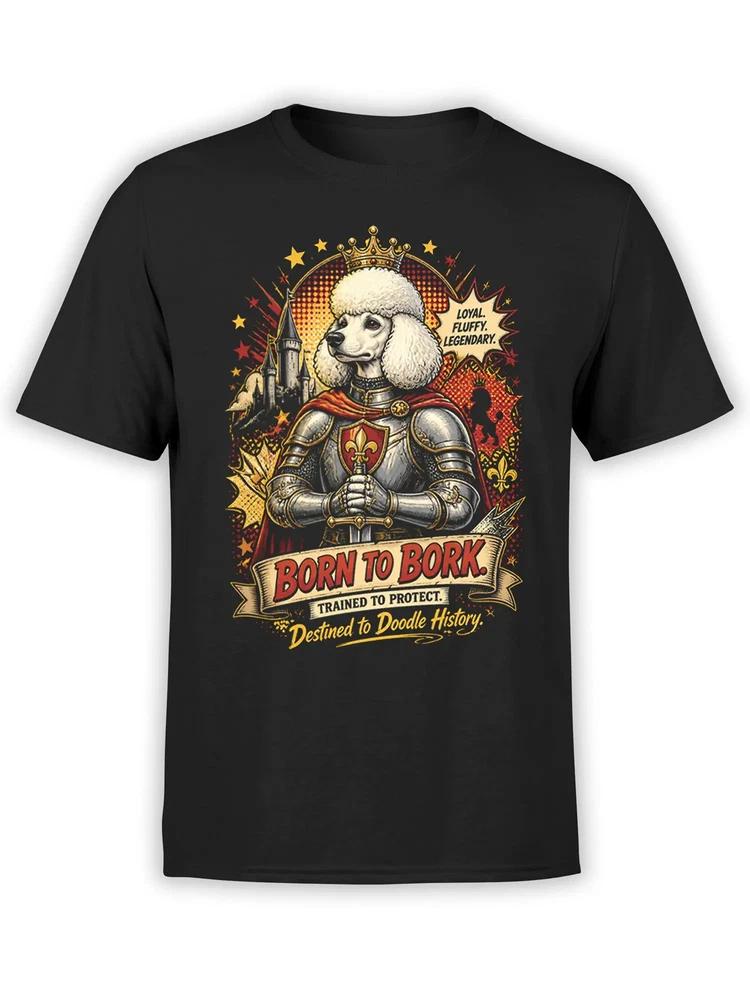 Born To Bork Poodle TShirt Unisex S