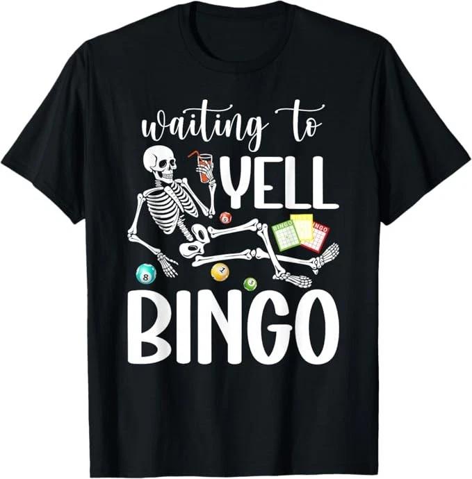 Waiting to Yell Bingo Lover Bingo Player Bingo Enthusiasts T-Shirt 4XL