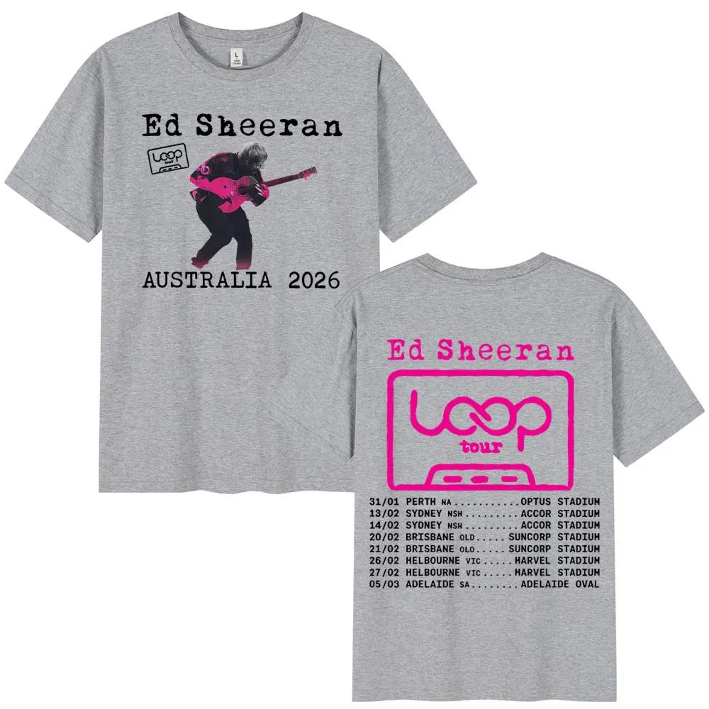 Tour 2026 Album Ed Sheeran Loop Australia Tour Merch Tshirts Fans Gifts Mens Women Fashion Hip Hop Tees Cotton Oversized Tops