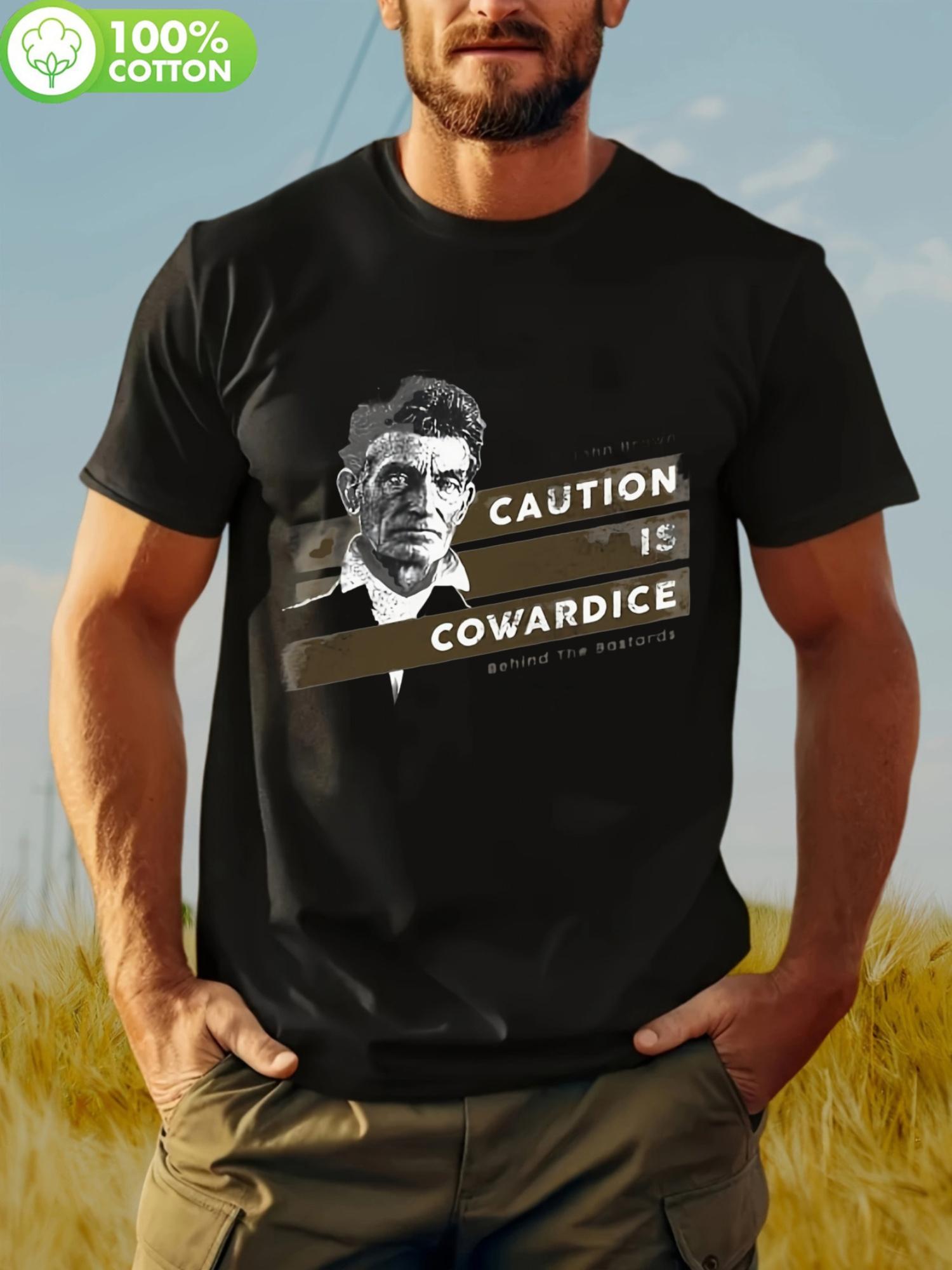 

Unisex Caution is Cowardice Graphic T-shirt - Soft XXL