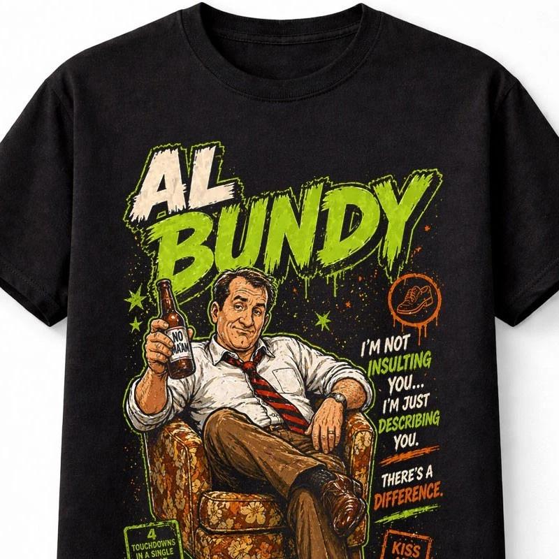 Al Bundy Married with Children Funny Quote Graphic Unisex TShirt S