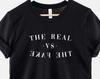 Bold Slogan Shirt: The Real Vs The Fake Statement Tee, Ring Spun Cotton (XS-6XL)