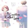 A Condition Called Love 10 by Megumi Morino Paperback Book 9781646518128