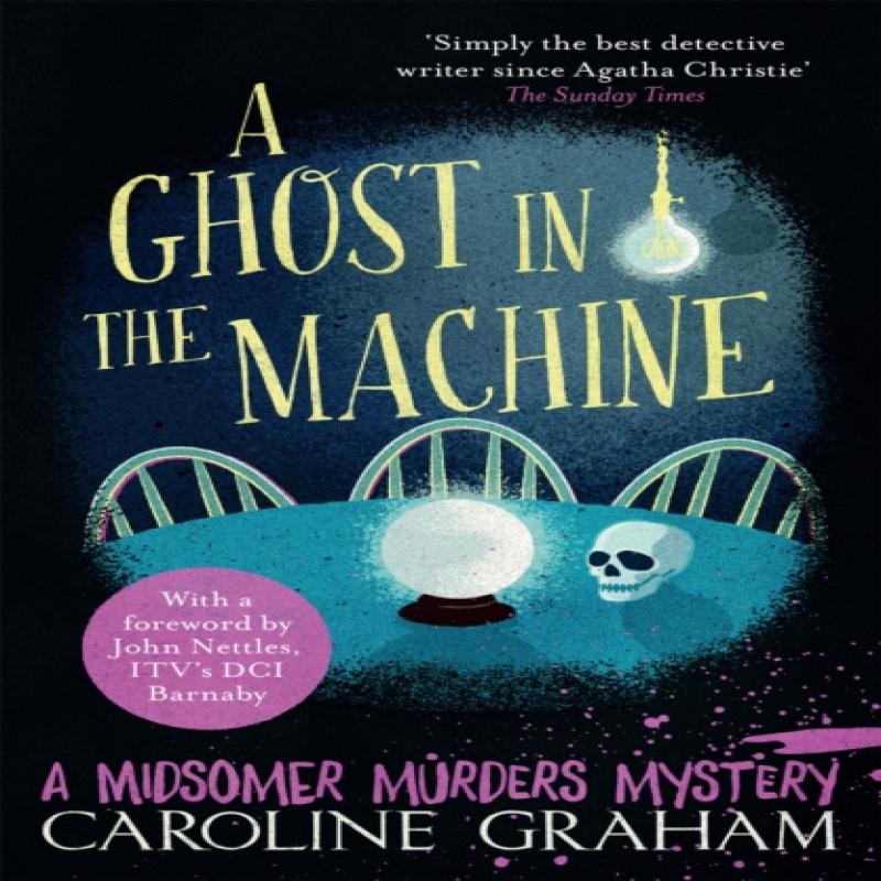 A Ghost In the Machine by Caroline Graham Paperback Book 9781472243713