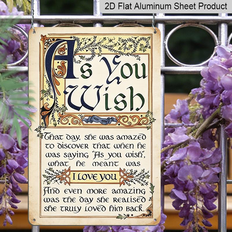 2D Flat, 1pc Vintage 'As You Wish' Love Story Metal Sign - Romantic Wall Art Plaque Suitable for Bedroom, Bar, Garage, Garden, Outdoor Decor