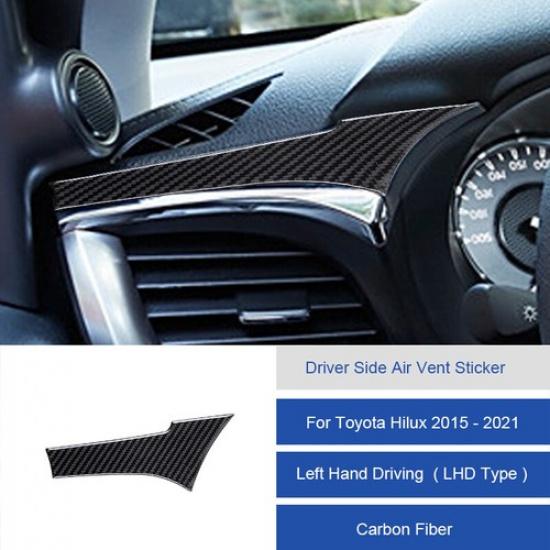 Carbon Fiber Above Driver Side Air Vent Cover Trim For Toyota Hilux 2015-