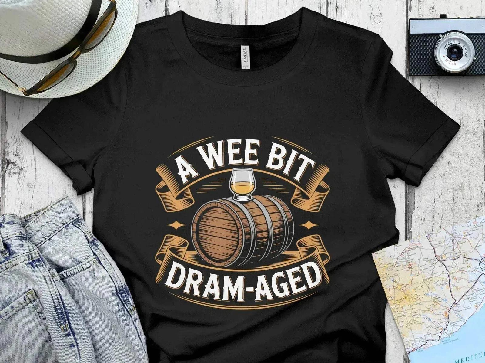 A Wee Bit Dram Aged – Scottish Whisky Drinking Joke T-Shirt 3XL
