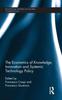 The The Economics of Knowledge, Innovation and Systemic Technology Policy Book