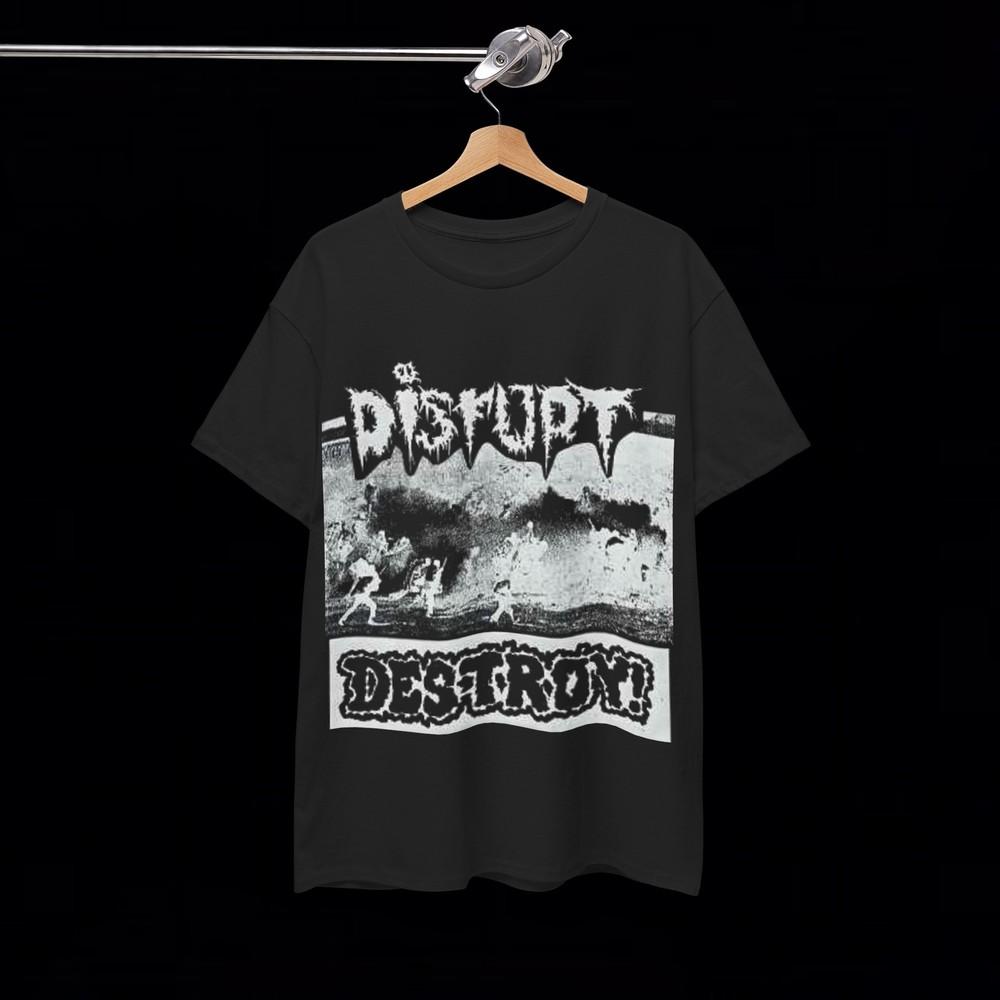 Disrupt DestroyT Shirt Crust Punk Grindcore Sludge Dystopia Despise You Grunge Unisex T-Shirt