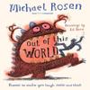 Out Of This World by Michael Rosen Paperback Book 9780008509828