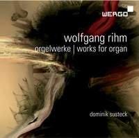 CD WOLFGANG RIHM - DOMINIK SUSTECK - Orgelwerke | Works For Organ WER67512 WERGO 2013 Germany Classical Used