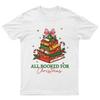 All Booked For Christmas TShirt Unisex Gift Retro Seasonal Funny Xmas Santa c