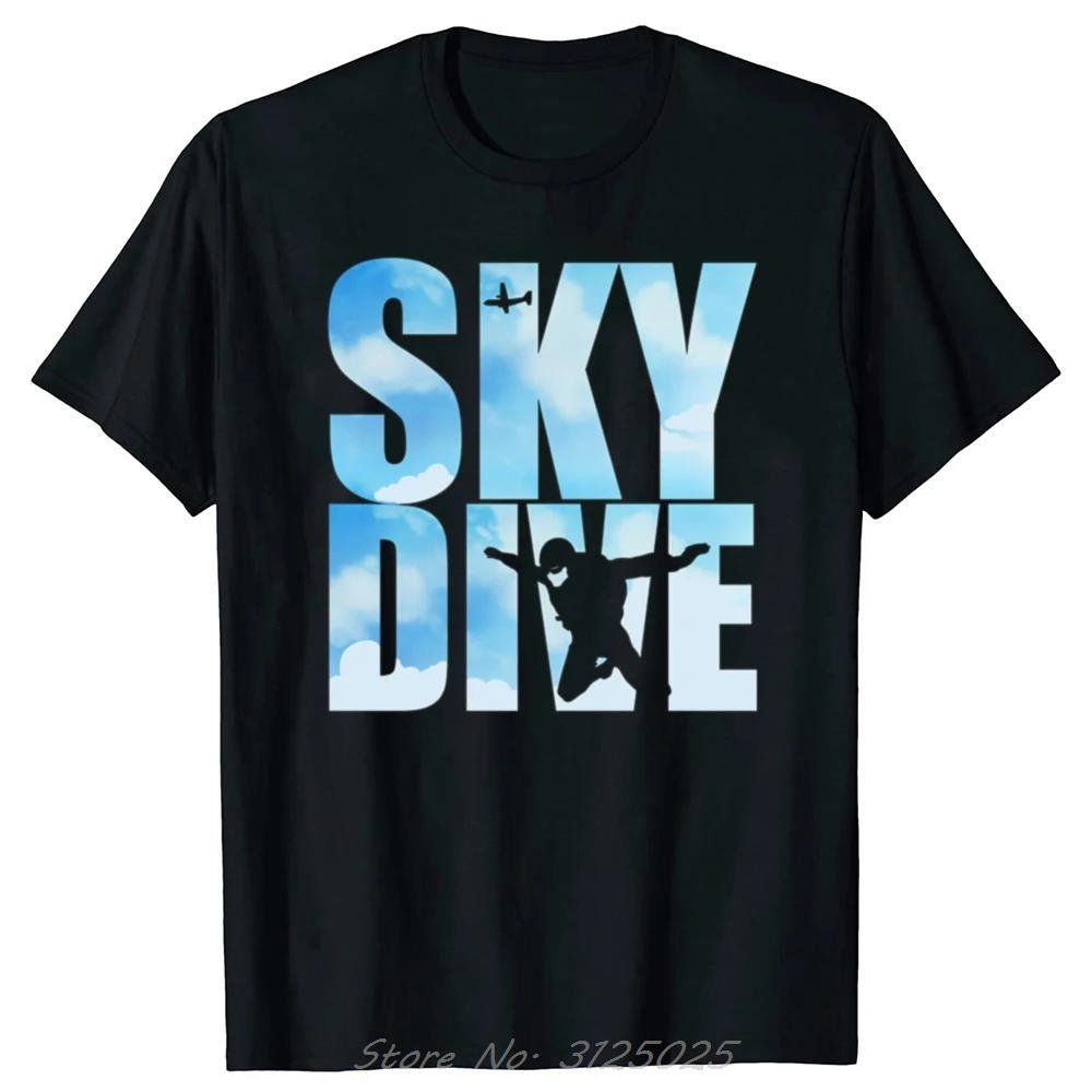 New Funny Graphic Print Tshirt Skydivers T Shirt Unisex Casual Streetwear Jump Skydive Birthday Gift Tshirt Loose Streetwear Tees