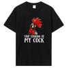 Engraçado Pare de Olhar para o Meu Cozinheiro/Pau - Camiseta de Frango Humor Sarcástico Camiseta Moda Unissex Camisetas Gráficas Roupas Oversized