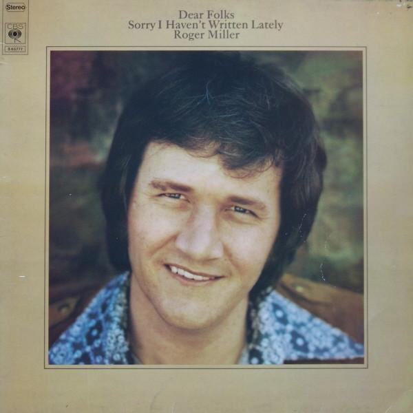 

LP Record ROGER MILLER - Dear Folks, Sorry I Haven t Written S65777 CBS 1973 UK Pop Used