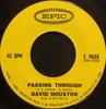 7inch Record DAVID HOUSTON  Passing Through 59658 Epic US CountryFolk Used