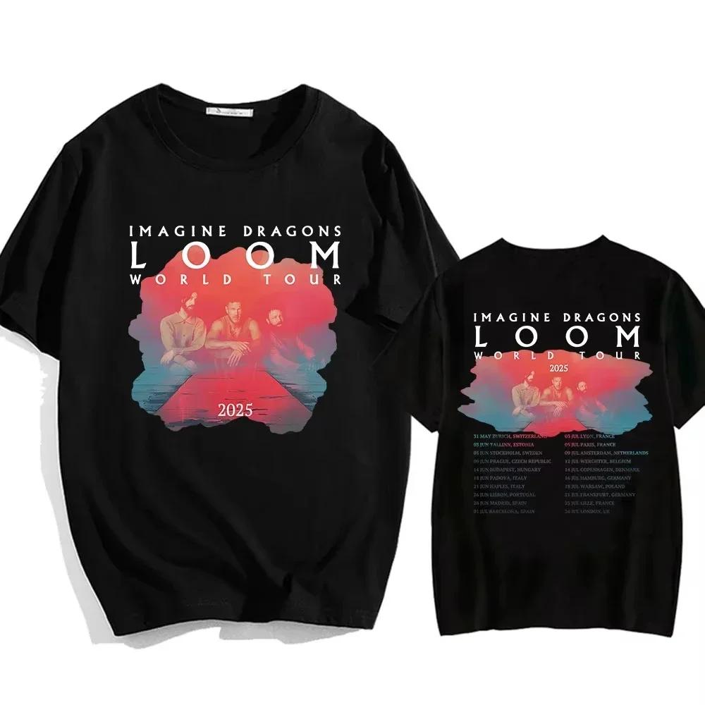 2025 T-shirt Imagine Dragons Loom Tour Short Sleeve Cotton Women Tshirts High Quality Soft Unisex Streetwear Hip Hop Fashion
