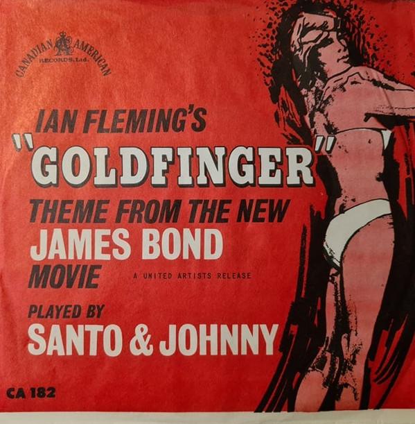 

7inch Record SANTO & JOHNNY - Goldfinger CA182 Canadian Americ 1964 US Jazz Used