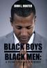 The Black Boys To Black Men : A Tumultuous Journey Book