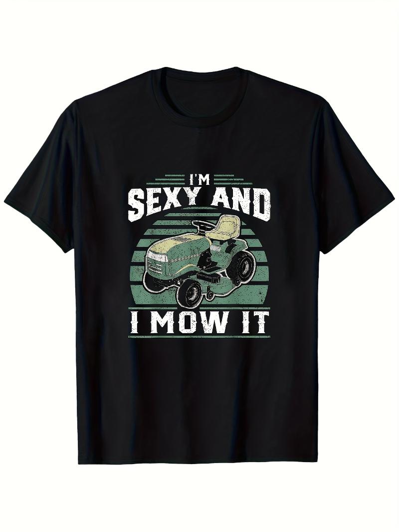 

Lawn Mowing Dad Fun Tshirt Im Handsome Mowing Pattern Tshirt Mens Black Round Neck Fun Design Comfortable to Wear S