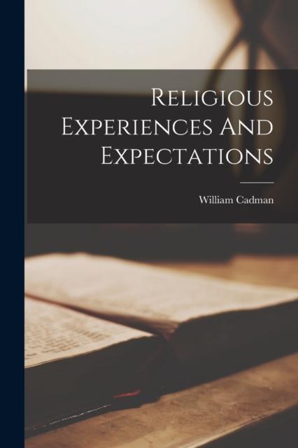 The Religious Experiences And Expectations Book
