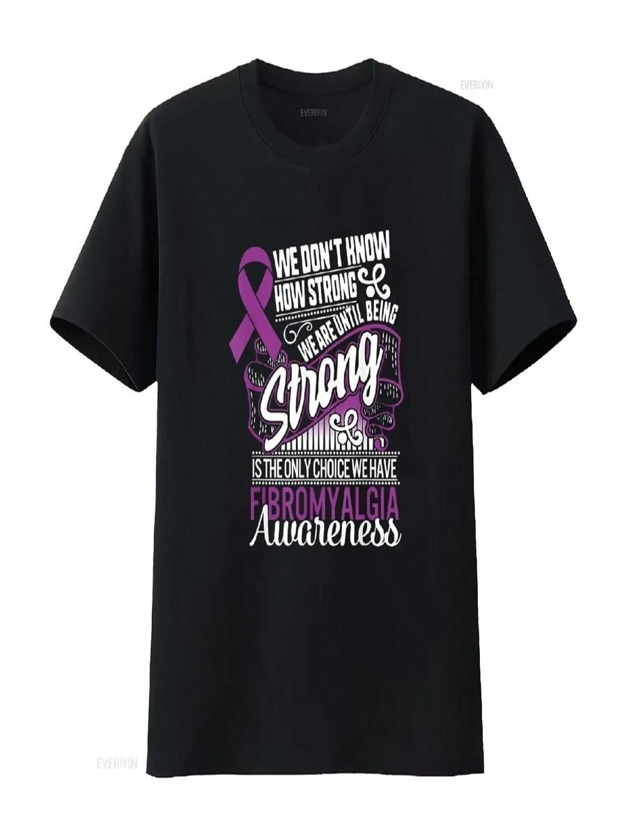 Being Strong Is The Only Choice Fibromyalgia Awareness T Shirt Vintage Washed Homme Comfortable Stretched Slightly Breathable S разноцветный