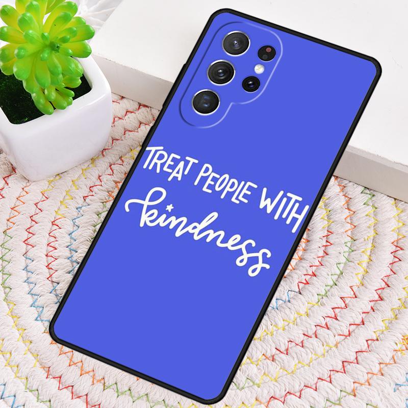 Treat People With Kindness TPU Phone Case For Samsung Galaxy note 10 pro S26 S25 S24 S23 S22 Ultra Plus S21 FE S20 Cover