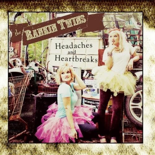 

CD RANKIN TWINS - Headaches & Heartbreaks EP NONE RANKIN TWINS 2010 US Country Used