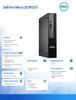 Computer Dell Pro Micro QCM1255 W11Pro Ryzen 7 Pro 8700GE/1x16GB/512GB CL35/Integrated/WLAN + BT/Kb/90W/TPM/3YPS