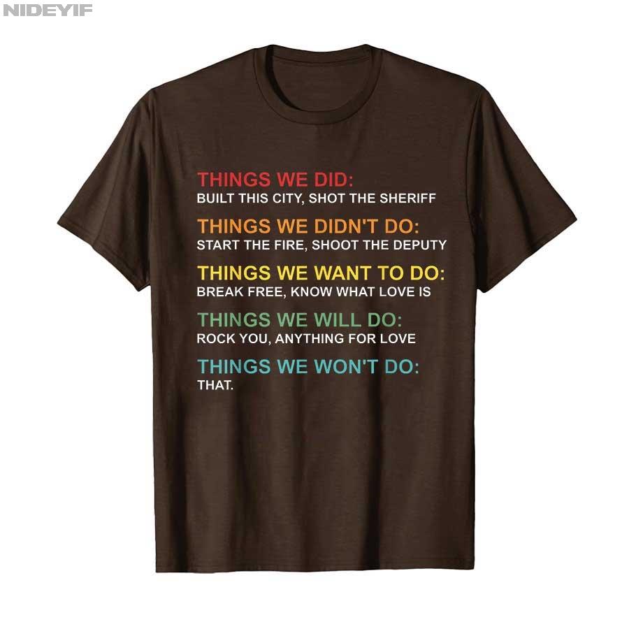 

Retro Vintage Things We Did Didn t Want Will Won t Do Tee T-shirt For Men Women 100% Cotton T Shirts Short Sleeve Tops 1106-2 L