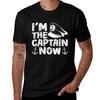 Im The Captain Now Boat Boating Ship Captain Skipper Tshirt Functional Casual Short Sleeve Tee
