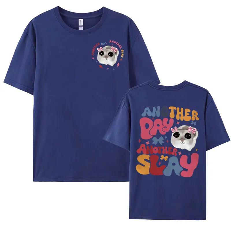 Funny Another Day Another Slay Print Tshirt Cute Trendy Hamster Meme Tshirts Men Womens Summer Casual 100 Cotton T Shirt Tops