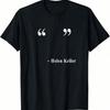 Helen Keller Tshirt As Present