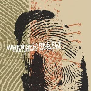 

CD WHEN SPARKS FLY - We Who Are About to Die NG17 Nice Guy Record 2003 US Rock Used