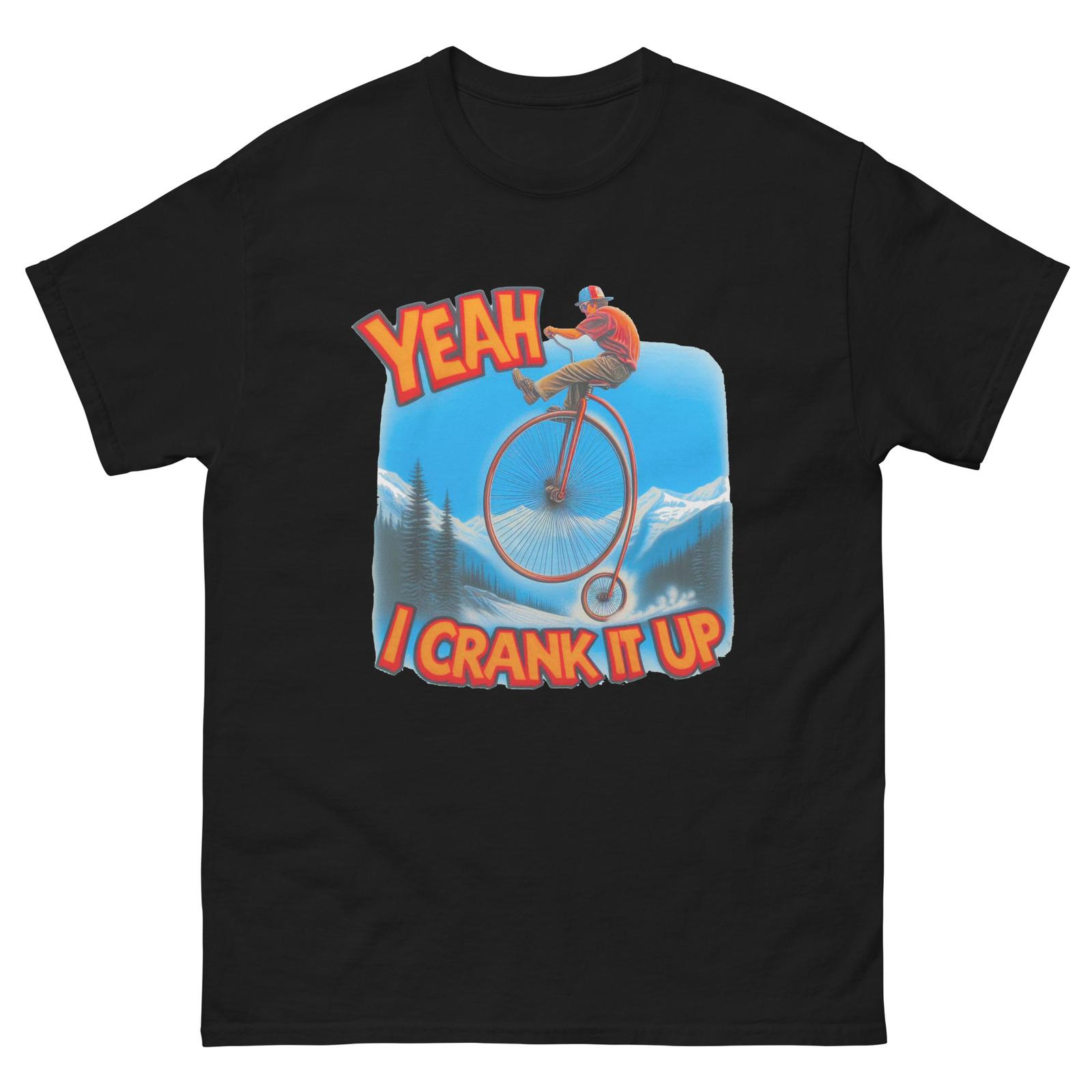 Crank It Up Penny Farthing Unisex classic tee XXXL