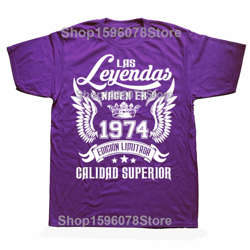 

Funny Legends Were Born In 1974 Spanish Graphic T-shirts Men Women s Fashion Casual Tshirt 100% Cotton Loose Oversized T Shirt 4XL