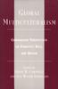 Kniha Global Multiculturalism : Comparative Perspectives On Ethnicity, Race, and Nation