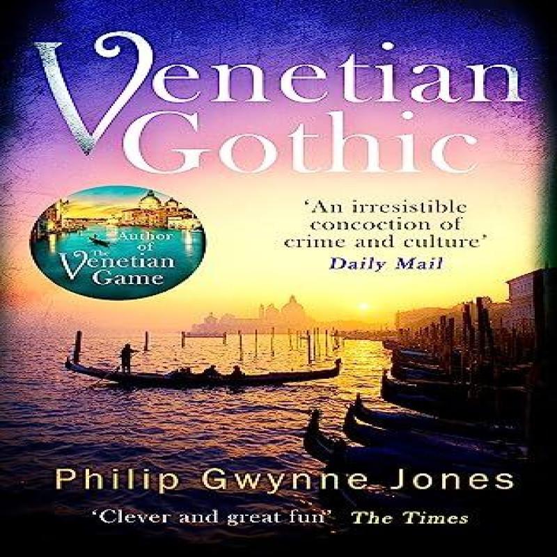 Venetian Gothic by Philip Gwynne Jones Paperback Book 9781472129741