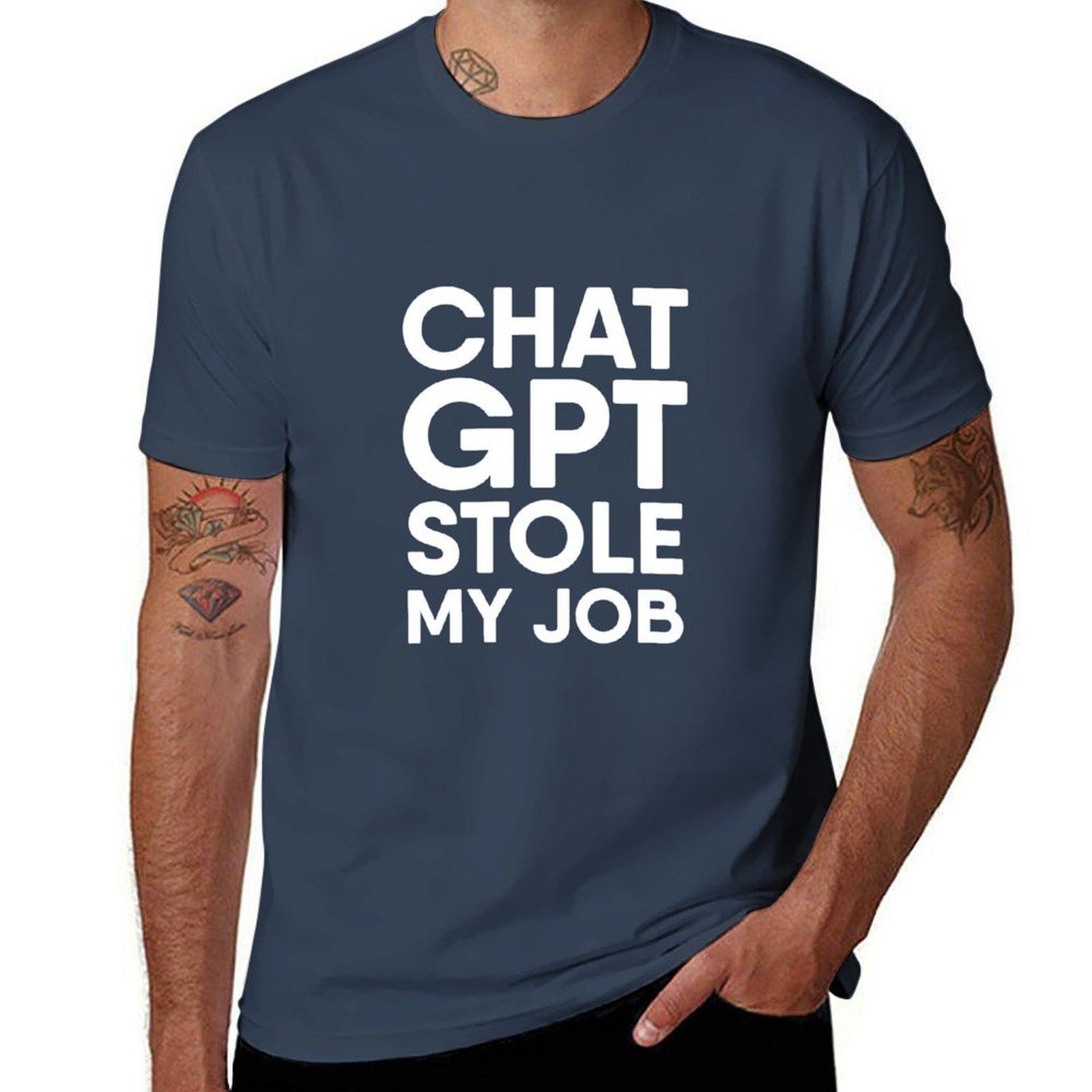 Chat GPT stole my job funny chat gpt design TShirt t shirts for man graphic funny cotton t shirts high quality TShirt S